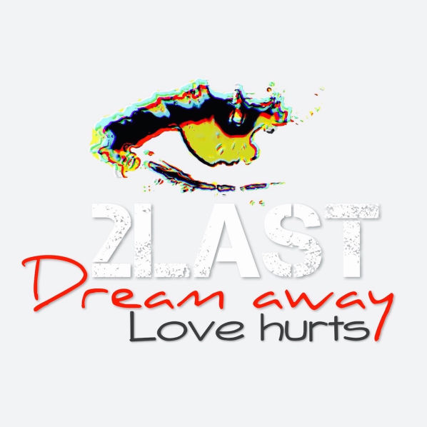 2Last - Dream away/Love hurts
