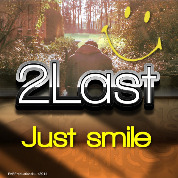 2Last - Just smile